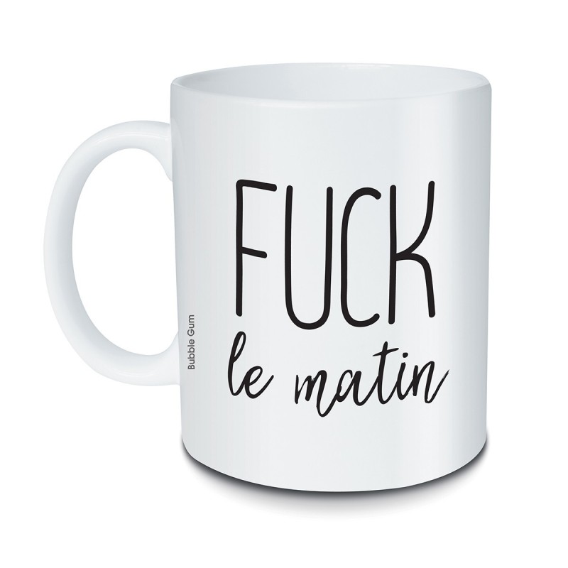 Mug Fuck le matin